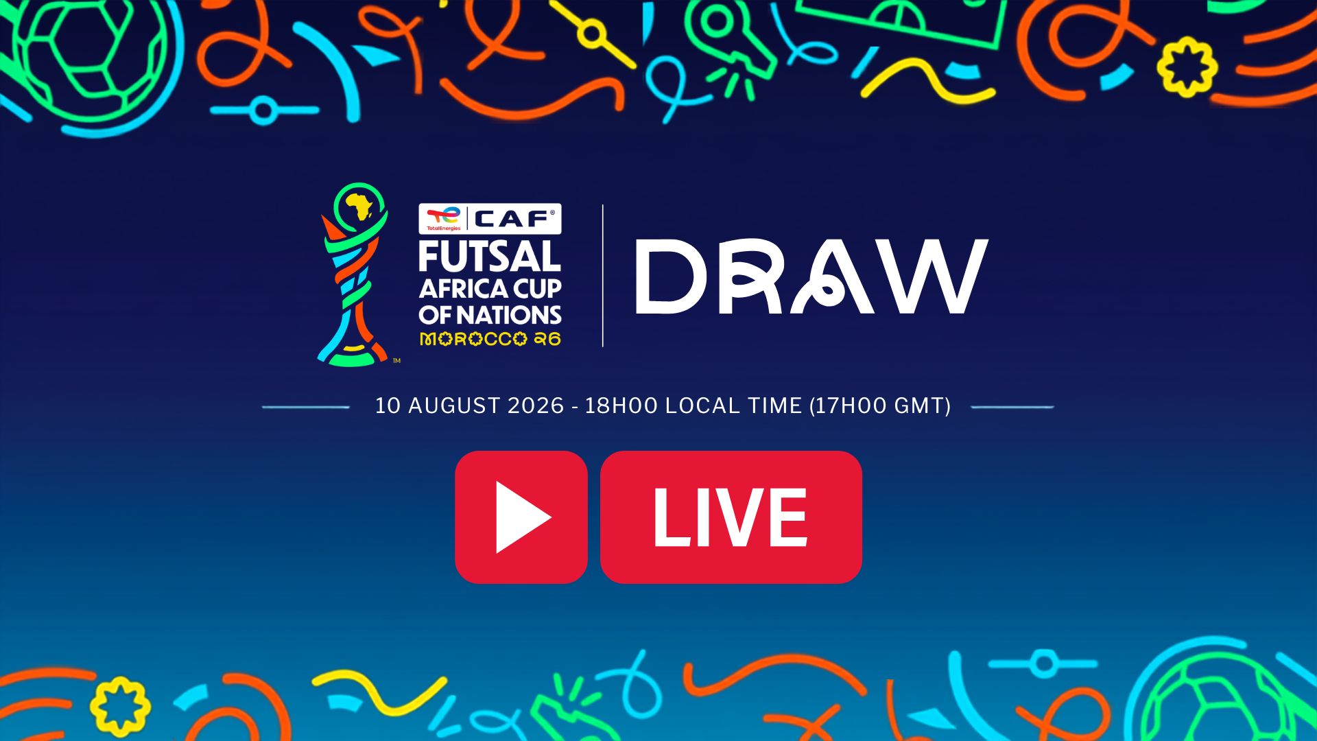 Hosts Morocco face familiar foes at TotalEnergies CAF Futsal AFCON Morocco 2026 after Final Draw produces exciting group-stage clashes